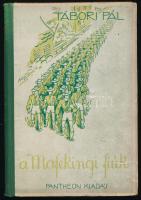 Tábori Pál: A mafekingi fiúk. Ifjúsági regény. Székely-Kovács Olga rajzaival. Bp., 1933, Pantheon, 128 p. Kiadói félvászon-kötés, helyenként kissé foltos lapokkal, ajándékozási bejegyzéssel, egy lap sérült, javított.