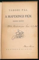 Tábori Pál: A mafekingi fiúk. Ifjúsági regény. Székely-Kovács Olga rajzaival. Bp., 1933, Pantheon, 1...