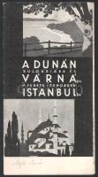 cca 1930 A Dunánál Bulgáriába és Várnába a Fekete -Tengeren Isztanbulba. Bp., Globus-ny., kihajtható idegenforgalmi prospektus.