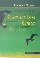 Szasz, Thomas: Szertartásos kémia. Drogmitológiák. DEDIKÁLT! Bp., 2001, Új Mandátum Könyvkiadó. Kiadói papírkötés, jó állapotban.