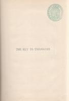 Blavatsky, H[elena] P[etrovna]:

The Key to Theosophy; Being a Clear Exposition, In The Form of Qu...