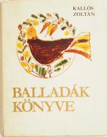 Kallós Zoltán: Balladák könyve. Élő erdélyi és moldvai népballadák. A szerző, Kallós Zoltán (1926-2018) erdélyi magyar néprajzkutató által DEDIKÁLT példány. Bp., 1973, Magyar Helikon, 877 p. Kiadói egészvászon kötés, kiadói kissé sérült papír védőborítóban.