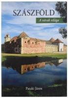 Pataki János: Szászföld. A várak világa. Bp., 2006. Kiadói papírkötés, jó állapotban.