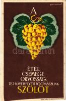 Étel, csemege, orvosság, tej-kávé helyett fogyasszunk Szőlőt! Kiadja Szőlő és Borpropaganda Iroda / Hungarian wine and grape propaganda s: Gönczi Gebhardt