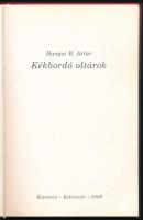 Hangai B. Artúr: Kékbordó oltárok. (DEDIKÁLT). Kolozsvár, 2009, Koinónia. Kiadói kartonált papírköté...