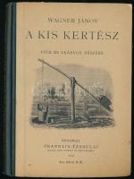 Wagner János: A kis kertész. Fiúk és leányok részére. Bp., 1916, Franklin. 3. kiadás. Szövegközti fekete-fehér fotókkal illusztrált. Kiadói félvászon-kötés.