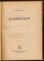 Obrazcov, [Szergej Vlagyimirovics]: Hivatásom. (Bábművészet). Ford.: Radó György. Bp., 1954, Művelt ...