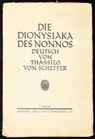 Die Dionysiaka des Nonnos, deutsch von Thassilo Scheffer, 1. Lieferung. 48 p . + VIII. Bruckmann, 1929 Kiadói papírkötésben