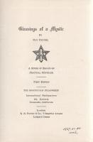 Heindel, Max:

Gleanings of a Mystic. A Series of Essays on Practical Mysticism.

Oceanside-Lond...
