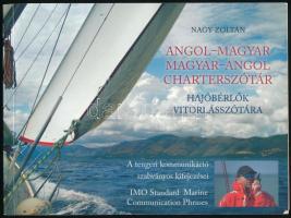 Nagy Zoltán: Angol-Magyar - Magyar-Angol charterszótár. Hajóbérlők vitorlásszótára. Bp., 2009, szerzői. Megjelent 1000 példányban, számozott példány: 0126/1000. Kiadói papírkötésben.