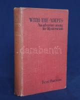 Hartmann, Franz:  With The Adepts. An adventure among the Rosicrucians. (Translated from the German.)  London, 1910. William Rider &amp; Son Ltd. (Ballantyne Press, Edinburgh). VII + [1] + 174 + [1] + 35 + [1] p. (kiadói hirdetések).  Franz Hartmann (1838-1912) német orvos, asztrológus, teozófus, okkult szerző. Madame Blavatsky mozgalomalapító egykori munkatársa, a Lotusblüten (1893-1900) és a Neue Lotusblüten (1908-1913) teozófiai folyóiratok és a Német Teozófiai Társulat (1896) alapítója, a Bhagavad Gita műfordítója, a jóga németországi népszerűsítője, számos okkult szakkönyv szerzője. Fikciós formában megfogalmazott regénye a rózsakeresztes filozófia téziseit fejti ki párbeszédes és cselekményes formában, afféle esszéregényként. A munka első kiadása 1910-ben jelent meg, példányunk az azonos évben megjelenő második, javított kiadásból való. Az első előzéken és a tartalomjegyzék oldalán régi tulajdonosi bejegyzés, a címoldalon dátumozás.  Poss.: Gyöngyöshalászy Takách Zoltán [Gyöngyöshalászy Takách Zoltán magyar származású zongoraművész, zongoratanár és zeneszerző. A budapesti Zeneakadémián tanult művész az 1900-as évek első évtizedében magas rangú magyar diplomaták ajánlásával került az amerikai komolyzenei élet sodrába - az amerikai keleti part nagyvárosaiban, New Yorkban, Philadelphiában és az amerikai elit üdülőhelyein lépett fel, egyúttal magán zeneiskolát is fenntartott az Egyesült Államokban.]  Aranyozott gerincű, feliratozott, első kötéstábláján enyhén foltos kiadói egészvászon kötésben.