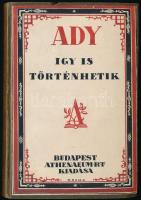 Ady Endre: Így is történhetik. Bp.,(1925), Athenaeum. A bekötött papírborító Kozma Lajos (1884-1948) munkája. Későbbi kartonált papírkötés, az eredeti papírborító a borítóra ragasztva, címlapon kisebb sérüléssel.