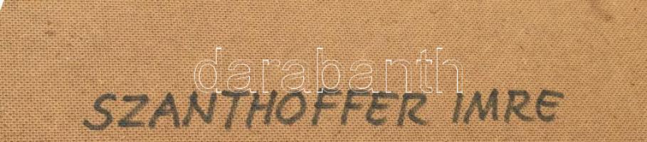 Szanthoffer Imre (1930-2007): Csendélet. Olaj, farost, jelzett. Hátoldalán autográf felirattal. Deko...