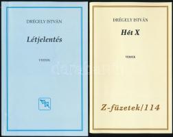 Drégely István 2 db verseskötete, mindkettő a szerző által Kolek Vera újságíró, a rádió riportere részére DEDIKÁLT: Létjelentés. Bp., 2011, Z-füzetek. Kiadói papírkötés. + Hét X. Bp., 2005, Z-füzetek. Kiadói papírkötés.