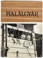 Ota Kraus-Erich Kulka: Halálgyár. Ford.: Balassa László. Bp., 1958, Kossuth. Második kiadás. Kiadói félvászon-kötés, kiadói kissé szakadt papír védőborítóval.