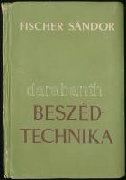 Fischer Sándor: Beszédtechnika. A színpadi beszéd technikája. Bp., 1955, Művelt Nép. Kiadói papírkötés, kissé sérült gerinccel.