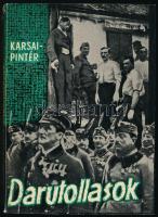 Karsai Elek - Pintér István: Darutollasok. Szegedtől a királyi várig. Bp., 1960, Zrinyi. Kiadói papírkötés, a borítón apró szakadásokkal.