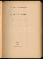 Karsai Elek - Pintér István: Darutollasok. Szegedtől a királyi várig. Bp., 1960, Zrinyi. Kiadói papí...