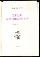 Kálmán Jenő: Sicc meseországban. Tankó Béla rajzai. 1962, Minerva. Kiadói félvászon kötés, viseltes ...