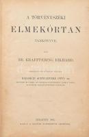 Br. Krafft-Ebing Rikhárd: A törvényszéki elmekórtan tankönyve. Bp., 1885, MTA. Kiadói egészvászon kötés, sérült gerinc, viseltes állapotban.
