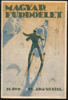 1932 A Magyar Fürdőélet, a hazai fürdők, üdülőhelyek és a Magyar Weekend Egyetemes Közlönye II. évfolyam 1. szám