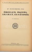 Dr. Ranschburg Pál: Érzelem, ösztön, akarat, egyéniség. Bp., 1923, Pantheon. Félvászon kötés, kissé kopottas állapotban.