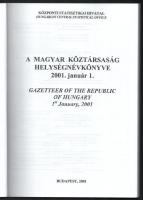 A Magyar Köztársaság helységnévkönyve 2001. január 1. Bp., 2001, Központi Statisztikai Hivatal. Kiad...