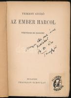 Temesy Győző: Az ember harcol. Történelmi regény. A szerző, Temes Győző (1887-1977) által DEDIKÁLT p...
