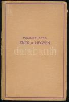 Pozsonyi Anna: Ének a hegyen. Elbeszélések. Bp.,én.,Singer és Wolfner, 112 p. Kiadói félvászon-kötés, kissé kopott borítóval, kissé sérült gerinccel.