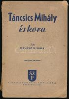 Révész Mihály: Táncsics Mihály és kora. Bp., 1942, Szociáldemokrata Párt (,,Világosság"-ny.), 152 p. Első kiadás. Kiadói papírkötés, sérült, kissé foltos borítóval.
