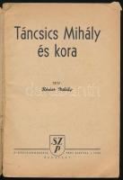 Révész Mihály: Táncsics Mihály és kora. Bp., 1942, Szociáldemokrata Párt (,,Világosság"-ny.), 1...