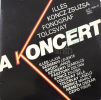 Illés, Koncz Zsuzsa, Fonográf, Tolcsvay - A Koncert.  2 x Vinyl, LP, Album, Stereo, Pepita, Magyarország, 1981. VG. A borítón ALÁÍRT.