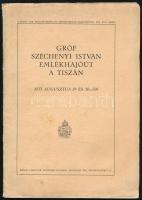 Gróf Széchenyi István emlékhajóút a Tiszán, 1933. augusztus 29 és 30-án. A Magy. Kir. Földmívelésügyi Minisztérium kiadványai 1933. évi 7. szám. Bp., (1933), Kir. M. Egyetemi Nyomda, 56 p. Fekete-fehér képekkel illusztrálva. Kiadói papírkötés, a könyvtesttől különvált borítóval, laza fűzéssel, helyenként foltos lapokkal.