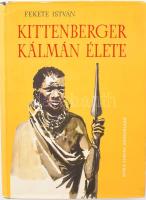 Fekete István: Kittenberger Kálmán élete. Pfannl Egon rajzvail. Bp., 1962, Móra. Első kiadás. Kiadói félvászon-kötés, kissé sérült kiadói papír védőborítóban, belül jó állapotban.