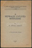 Kovács László: A néprajzi gyűjtés módszere. Turul - Szövetség Népkutatási Füzetei 2. szám. Bp., 1939, Turul - Szövetség, 44 p. Kiadói papírkötés, szakadt borítóval.