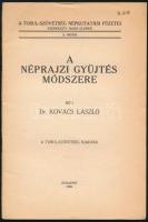 Kovács László: A néprajzi gyűjtés módszere. Turul - Szövetség Népkutatási Füzetei 2. szám. Bp., 1939...