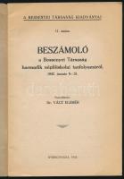 Vácz Elemér: Beszámoló a Bessenyei Társaság harmadik népfőiskolai tanfolyamáról 1942. jan. 8-31. Bes...