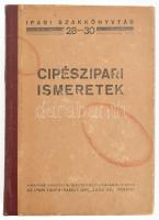 Cipészipari ismeretek. Összeáll.: Nyeste Mihály. Ipari szakkönyvtár 28-30. Bp.,é.n., Ipari Tanfolyamok Országos Vezetősége, 268+1 p.+7 t. Kiadói félvászon-kötés, kopott, foltos borítóval.