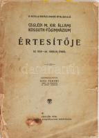 1926 A Reálgimnáziummá alakuló Ceglédi M. Kir. Állami Kossuth-Főgimnázium értesítője az 1925-26. iskolai évről. Szerk.: Ries Ferenc. Cegléd, 1926, Sárik Gyula, 59 p.+2 t. Kiadói papírkötés, szakadt borítóval, sérült gerinccel, foltos.