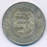1947. 5Ft Ag "Kossuth" T:XF,VF patina
Adamo F8.1