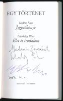 Kertész Imre - Eszterházy Péter: Egy történet. Kertész Imre: Jegyzőkönyv. Esterházy Péter: Élet és i...