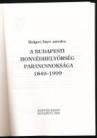 Helgert Imre: A Budapesti Honvédhelyőrség Parancsnoksága. 1849-1999. / The military garrison headqua...