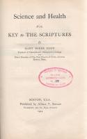 Eddy, Mary Baker [Glower, Mary Baker]:

Science and Health with key to the Scriptures. -- Wissensc...
