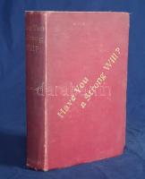 Leland, Charles Godfrey (Breitmann, Hans):  Have You A Strong Will? Or How to Develop Will-power, or any other Faculty or Attribute of the Mind, and Render it Habitual by the Easy Process os Self-Hypnotism.  London, 1899. George Redway (Barnicott and Pearce Printers). XXXII + 235 + [5] p. Első kiadás.  Charles Godfrey Leland (1824-1903) amerikai újságíró, kalandor, néprajzkutató, az újkori boszorkánykutatás úttörője. Élete végén írt olvasmányos kötete az emberben szunnyadó ezoterikus képességek témáját: a hipnózis, a szuggesztió, az ön-szuggesztió kérdéseit járja körül, némi kitekintéssel a paratudományok tudománytörténetére, Gassner és Paracelsus munkásságára. A címoldalon elhalványult, régi tulajdonosi bejegyzés, néhány oldalon aláhúzások.  Poss.: Ex libris A. Zipernowszky.  Aranyozott, enyhén kopott kiadói egészvászon kötésben. Jó példány.