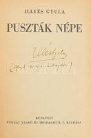 Illyés Gyula: Puszták népe. A szerző, Illés Béla (1895-1974) kétszeres Kossuth-díjas (1950, 1955) író, újságíró kettős névbejegyzésével. Bp., [1936], Nyugat (Hungária-ny.), 287+1 p. Első kiadás. Kiadói aranyozott egészvászon-kötés, kopott, foltos borítóval, sérült gerinccel, laza fűzéssel.