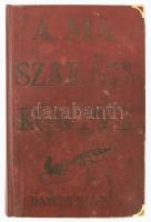 Z. Tábori Piroska: A Ma szakácskönyve. 2000 recept, diétás ételek, olcsó és gyorsan készülő ételek, weekend főzés, nyers ételek. Összeáll.: - -. A diétás étrendet összeállította: Vincze Jenő. [Bp., 1935.], Dante,(Fővárosi-ny.), 632 p. II. kiadás. Aranyozott félvászon-kötés, kopott borítóval, javított, pótolt gerinccel, a táblák sarkain fém veretekkel, az utolsó 3 lap szakadt, az utolsó lapon ceruzás jegyzettel, de ezt leszámítva belül jó állapotban.