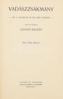 Csathó Kálmán: Vadászzsákmány. Ha a vadász író, az író meg vadászik. Hincz Gyula rajzaival. Bp.,[1940], Singer és Wolfner, (Budapesti Hírlap-ny.), 381+3 p. Első kiadás. Kiadói egészvászon-kötés, kopásnyomokkal, a gerinc felső részén a vászon, a gerinc belső részén meglazult, kissé laza fűzéssel.