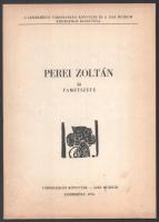 Perei Zoltán: 50 fametszete. Számozott (126./130), a művész, Perei Zoltán (1913-1992) által ALÁÍRT példány! Szerk.: Arató Antal. Jászberény, 1976, Városi-járási könyvtár -Jász Múzeum, 4 p. + 50 t. Kiadói papírkötés.