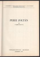 Perei Zoltán: 50 fametszete. Számozott (126./130), a művész, Perei Zoltán (1913-1992) által ALÁÍRT p...
