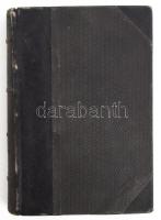 Erdélyi János: Pályák és pálmák. Bp., 1886, Franklin, 503 p. Átkötött félbőr-kötésben, kissé kopott ...